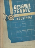 Desenul tehnic industrial, Volumele I si II