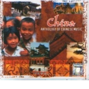 China : Anthology of Chinese Music