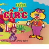 Elisa la circ - Carte de colorat