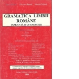 Gramatica limbii romane explicata si cu exercitii pentru gimnaziu, liceu, bacalaureat si admiterea in facultate