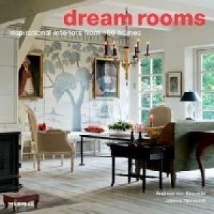 Dream Rooms Inspirational Interiors From 100 homes
