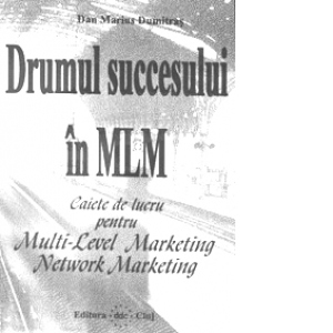 Drumul succesului in MLM