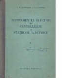Echipamentul electric al centralelor si statiilor electrice, Volumul al II-lea (Traducere din limba rusa)
