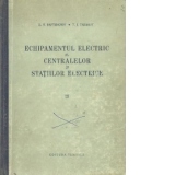 Echipamentul electric al centralelor si statiilor electrice, Volumul al III-lea (Traducere din limba rusa)