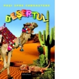 DVD Enciclopedia Junior nr. 24. Pasi spre cunoastere - Desertul (carte + DVD)