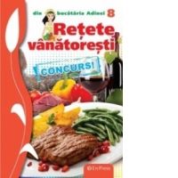Retete vanatoresti (Din bucataria Adinei nr.8)