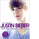 Justin Bieber first step 2 forever my story