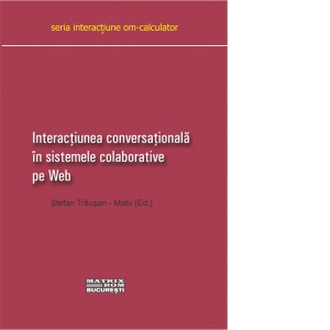 Interactiunea conversationala in sistemele colaborative pe Web