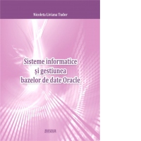 Sisteme informatice si gestiunea bazelor de date Oracle