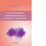 Calcul integral multidimensional si teoria campurilor