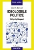 Ideologiile politice: origini si impact