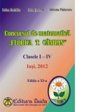 Concursul de matematica Florica T. Campan, clasele I - IV, editie 2012