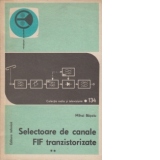Selectoare de canale FIF tranzistorizate, Volumul II