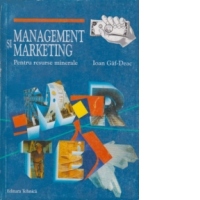 Management si marketing pentru resurse minerale
