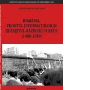 Romania, frontul informatiilor si sfarsitul Razboiului Rece (1980-1989)