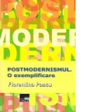 Postmodernismul. O exemplificare