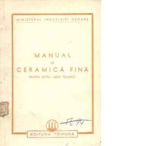 Manual de ceramica fina pentru scoli medii tehnice