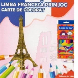 Limba franceza prin joc. Carte de colorat + Creioane color 12 culori