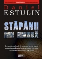 Stapanii din umbra