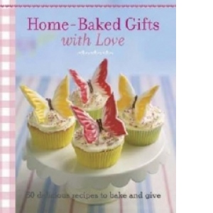 Home Baked Gifts With Love