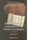 Introducere si comentariu la Sfanta Scriptura. Volumul VI: Cronicile