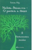 Nichita Stanescu - O poetica a fiintei. Studiu despre structurile imaginarului si simbolismul ontologic. Partea a II-a - Hermeneutica realului