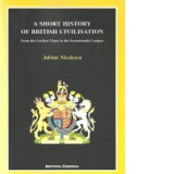 A Short History of British Civilisation - From the earliest Times to the seventeenth century