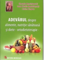 Adevarul despre alimente, nutritie sanatoasa si diete - Ortodietoterapie