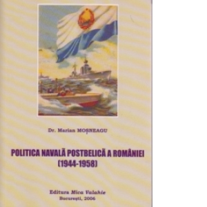 Politica navala postbelica a Romaniei [1944-1958 ]