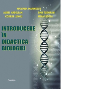 Introducere in didactica biologiei, Editia a II-a revizuita