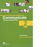 Communicate Listening and Speaking Skills 2 (B1) Coursebook