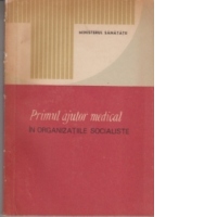 Primul ajutor medical in organizatiile socialiste