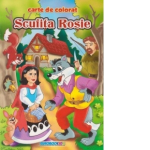 Scufita Rosie. Carte de colorat + poveste (format B5)