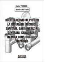 Buletin tehnic de preturi la instalatii electrice, sanitare, gaze, incalzire, canalizare (actualizat mai 2012)