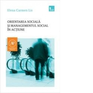 Orientarea sociala si managementul social in actiune