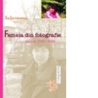 Femeia din fotografie Jurnal 1987-1989