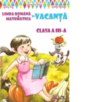 Limba romana si matematica in vacanta, Clasa a III-a