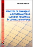 Strategii de finantare a invatamantului superior romanesc in context european