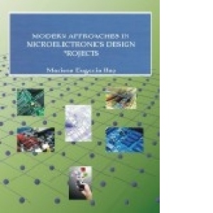 Modern Approaches in Microelectronics Design Projects