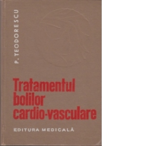 Tratamentul bolilor cardio-vasculare - prevenire si combatere
