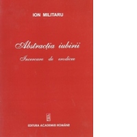 Abstractia iubirii - Incercare de erodicee