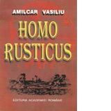 Homo Rusticus - Din istoria agriculturii