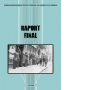 Comisia Internationala pentru Studierea Holocaustului in Romania - Raport Final