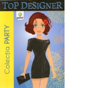 TOP DESIGNER : Colectia PARTY