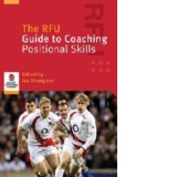 RFU Guide to Coaching Positional Skills