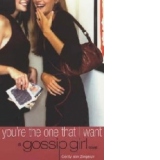 Gossip Girl 6 You re The One That I Want