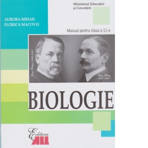BIOLOGIE (B1). MANUAL PENTRU CLASA A 11-A