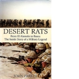 Desert Rats: From El Alamein to Basra. The Inside Story of a Military Legend