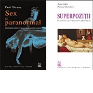 Pachet - Sex si paranormal + Superpozitii. O istorie a tehnicilor amoroase
