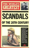The world s greatest scandals of the 20th century